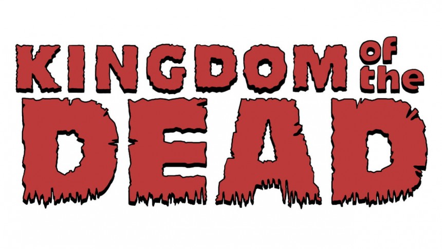KINGDOM of the DEAD
