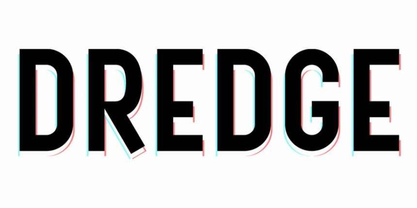 DREDGE